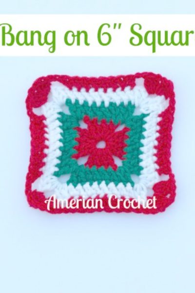 Bang on Six inch Square free crochet pattern