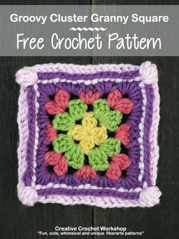 Groovy Cluster Granny Square - Free Crochet Pattern | Creative Crochet Workshop @creativecrochetworkshop | American Crochet @americancrochet #grannysquare #freecrochetpattern #groovygrannysquarecal