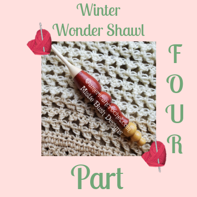 Winter Wonder Shawl Part Four & Five