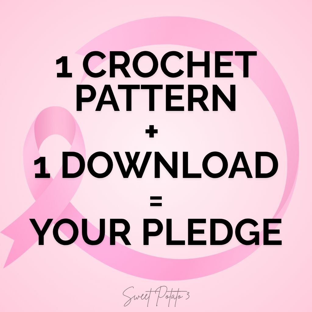 1 crochet pattern plus 1 download equals your pledge - Crochet Cancer Challenge.
