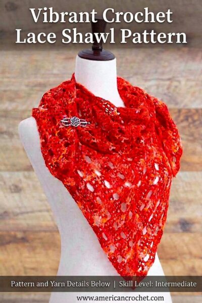 Vibrant crochet lace shawl pattern — Carolina Bella Shawl by American Crochet