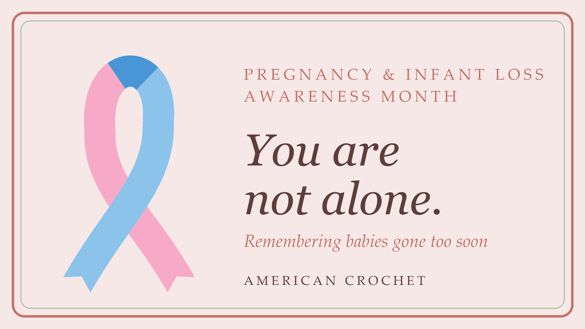 Remembering Babies Gone Too Soon: Pregnancy & Infant Loss Awareness Month